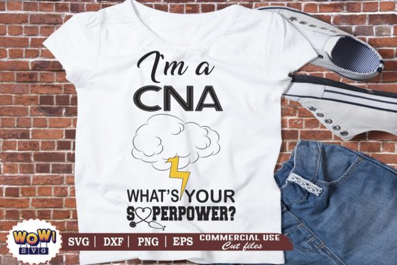 I Am a CNA Super Power SVG: Graphics & Illustrations